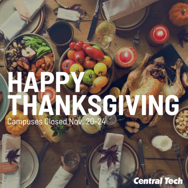 Both campuses will be closed on Monday, November 20th through Friday, November 24th, for Thanksgiving Break. 🦃

Wishing you a wonderful Thanksgiving Break! Check out our school calendar to stay up to date. centraltech.edu/calendar

#centraltechedu